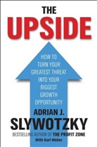 Adrian Slywotzky, Adrian J. Slywotzky, Karl Weber - Upside
