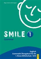 Claudia Lichtenwagner - Smile - Englisch Übungsbuch - 1: Smile