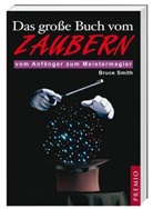 Bruce Smith - Das große Buch vom Zaubern