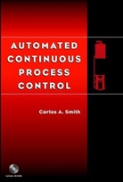 Smith, Ca Smith, Carlos A. Smith, Carlos A. (University of South Florida Smith, SMITH CARLOS A - AUTOMATED CONTINUOUS PROCESS CONTR