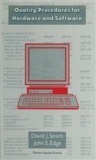 J S Edge, J. S. Edge, J.S. Edge, John S. Edge, D Smith, D J Smith... - Quality Procedures for Hardware and Software