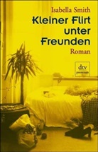 Isabella Smith - Kleiner Flirt unter Freunden
