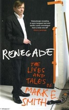 Mark Smith, Mark E. Smith - Renegade