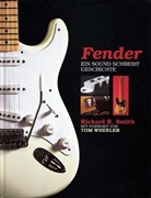 Richard R. Smith - Fender, ein Sound schreibt Geschichte