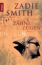 Zadie Smith - Zähne zeigen