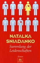 Natalka Sniadanko - Sammlung der Leidenschaften