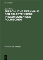 Anna Socka - Sprachliche Merkmale der erlebten Rede im Deutschen und Polnischen