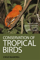 Jos Barlow, Jos e Barlow, Barlow Jos, Scott Robinson, Scott K. Robinson, Robinson Scott K.... - Conservation of Tropical Birds