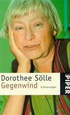 Dorothee Sölle - Gegenwind