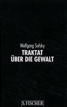 Wolfgang Sofsky - Traktat über die Gewalt