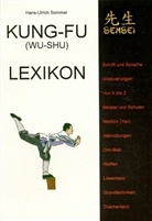 Hans-Ulrich Sommer - Kung-Fu (Wu-Shu) Lexikon von A-Z