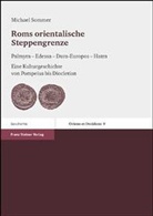 Michael Sommer - Roms orientalische Steppengrenze