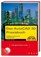 Werner Sommer - Das AutoCAD 3D Praxisbuch, m. CD-ROM