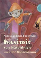 Angela Sommer-Bodenburg - Kasimir von Käsebleich und der Ranzenmann