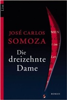 Jose C. Somoza, José Carlos Somoza - Die dreizehnte Dame