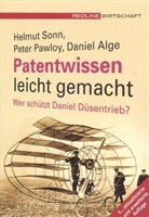 Daniel Alge, Peter Pawloy, Helmut Sonn - Patentwissen leicht gemacht