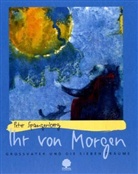 Peter Spangenberg - Ihr von Morgen
