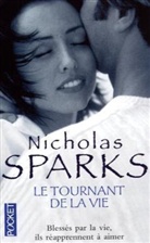 Nicholas Sparks - Le tournant de la vie