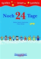 Petra Müller, Beate Speck-Kafkoulas - Noch 24 Tage, Schulausgabe (light)
