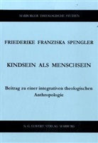 Friedericke Franziska Spengler, Friederike Fr. Spengler - Kindsein als Menschsein