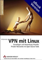 Ralf Spenneberg - VPN mit Linux, m. CD-ROM