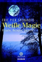 Eric P. Sperandio - Weiße Magie