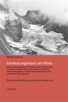 Lucia Degonda, Placidus Spescha, Lucia Degonda, Lucia Degonda, Ursula Scholian Izeti - Entdeckungsreisen am Rhein