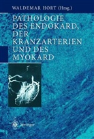 Spezielle pathologische Anatomie - Bd.22/2: Pathologie des Endokard, der Kranzarterien und des Myokard