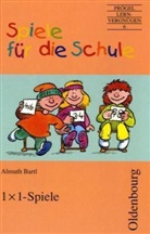 Almuth Bartl - Spiele für die Schule: Einmaleins-Spiele, neue Rechtschreibung