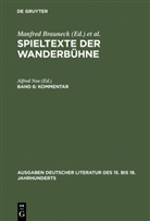Manfred Brauneck, Alfre Noe, Alfred Noe - Spieltexte der Wanderbühne - 6: Kommentar zu Band I-V