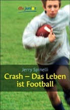 Jerry Spinelli - Crash - Das Leben ist Football