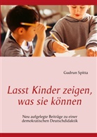 Gudrun Spitta, Sve Nickel, Sven Nickel - Lasst Kinder zeigen, was sie können