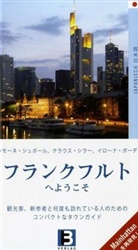 Ilona Bode, Klaus Schiller, Simone Spohr - Willkommen in Frankfurt, japanische Ausgabe
