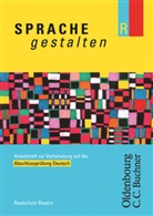 Hans Hertel - Sprache gestalten R, Neubearbeitung: Arbeitsheft zur Vorbereitung auf die Abschlussprüfung Deutsch