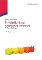 Klaus Spremann, Klaus (Prof. Dr. Dr. h.c.) Spremann, Klau Spremann (Prof. Dr. Dr. h.c.), Klaus Spremann (Prof. Dr. Dr. h.c.) - Private Banking