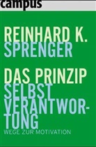 Reinhard K. Sprenger - Das Prinzip Selbstverantwortung, Jubiläumsausgabe