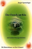 Jürgen Sprenzinger - Der Frosch im Klo