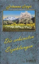 Johanna Spyri - Die schönsten Erzählungen