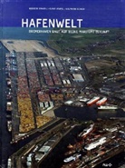 Wolfhard Scheer, Rüdiger Staats, Helmut Stapel - Hafenwelt