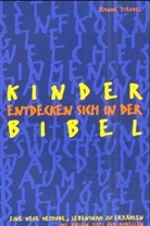 Hanne Stäudel - Kinder entdecken sich in der Bibel