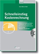 Hans-Werner Stahl - Schnelleinstieg Kostenrechnung, m. CD-ROM