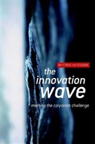 Bettina Von Stamm, B Von Stamm, Bettina von Stamm, Bettina (London Business School (Lbs)) Von Stamm - Innovation Wave