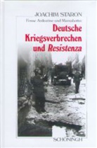 Joachim Staron - Fosse Ardeatine und Marzabotto: Deutsche Kriegsverbrechen und Resistenza