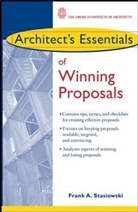 Fa Stasiowski, Frank Stasiowski, Frank A Stasiowski, Frank A. Stasiowski, Frank A. (Psmj Resources Stasiowski - Architect''s Essentials of Winning Proposals