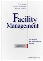 Bernd Kriegesmann, Erich Staudt, Markus Thomzik - Facility Management