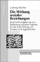 Stecher, Ludwig Stecher - Die Wirkung sozialer Beziehungen