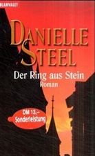 Danielle Steel - Der Ring aus Stein