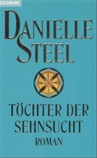 Danielle Steel - Töchter der Sehnsucht