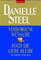 Danielle Steel - Verborgene Wünsche. Doch die Liebe bleibt