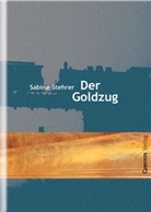 Sabine Stehrer - Der Goldzug